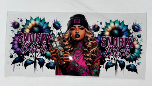 Snobby b****
